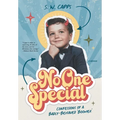 No One Special: Confessions of a Badly-Behaved 'Boomer' - Hardcover