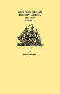 Ships from Ireland to Early America, 1623-1850. Volume II - Paperback