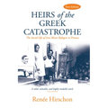 Heirs of the Greek Catastrophe: The Social Life of Asia Minor Refugees in Piraeus - Paperback