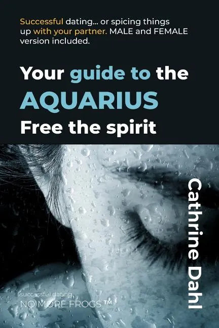 Aquarius - No More Frogs: Successful Dating - Paperback