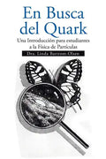 En Busca del Quark: Una Introduccion Par Estudiantes a la Fisica de Particulas - Paperback