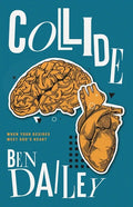 Collide: When Your Desires Meet God's Heart - Paperback