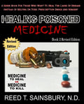 Healing Poisoned Medicine: Medicine to Heal or Medicine to Kill - Paperback