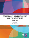 Comic Books, Graphic Novels and the Holocaust: Beyond Maus - Paperback