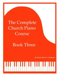 The Complete Church Piano Course - Book 3 - Paperback