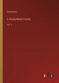 A Ready-Made Family: Vol. II - Paperback