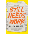 Still Needs Work - Paperback