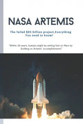 NASA Artemis: The failed $93 billion, Everything You need to know! - Paperback
