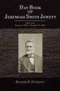 Day Book of Jeremiah Smith Jewett: Volume One January 1, 1854 - December 31, 1869 - Paperback