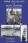 Upper To' Gallants and Rusty Scuppers: adventures of an amateur mariner - Paperback