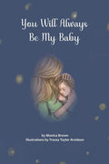 You Will Always Be My Baby - Hardcover