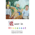 Queer in Wiscasset - Paperback