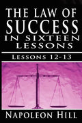 The Law of Success, Volume XII & XIII: Concentration & Co-operation by Napoleon Hill - Paperback