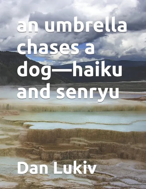 An umbrella chases a dog-haiku and senryu - Paperback