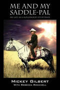 Me and My Saddle-Pal: My Life as a Hollywood Stuntman - Paperback