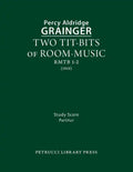 Two Tit-Bits of Room-Music: Study score - Paperback