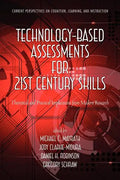 Technology-Based Assessments for 21st Century Skills: Theoretical and Practical Implications from Modern Research - Paperback