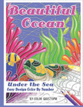 Beautiful Ocean Under the Sea Easy Design Color by Number: Mosaic Adult Coloring Book for Underwater Stress Relief and Relaxation - Paperback