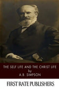 The Self Life and the Christ Life - Paperback