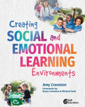 Creating Social and Emotional Learning Environments - Paperback