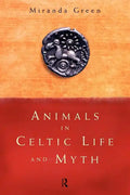 Animals in Celtic Life and Myth - Paperback