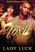 Toxic: LIES AND BETRAYAL CAN LEAD TO...Death - Paperback