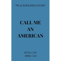 Call Me an American - Paperback