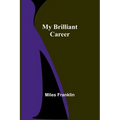 My Brilliant Career - Paperback