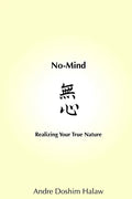 No-Mind: Realizing Your True Nature - Paperback