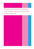 Meeting the needs of children with autistic spectrum disorders - Paperback