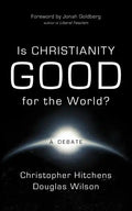 Is Christianity Good for the World? - Paperback