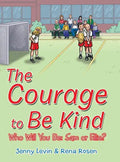 The Courage to Be Kind - Hardcover