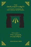 THE DOLMEN ARCH A Study Course in the Druid Mysteries volume 1 The Lesser Mysteries - Paperback