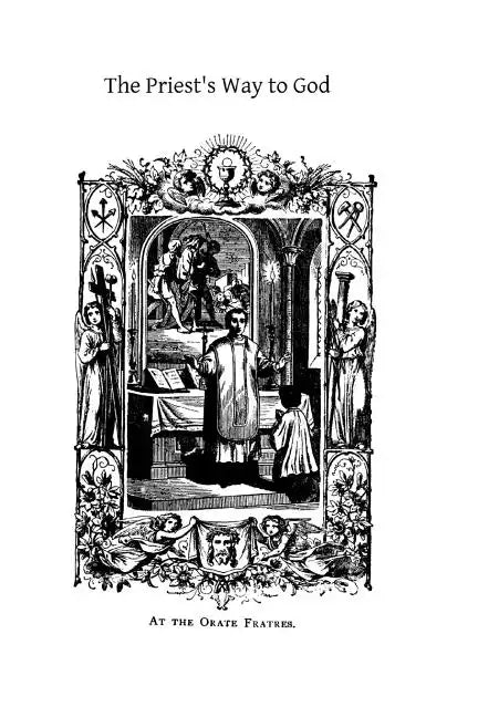 The Priest's Way to God - Paperback