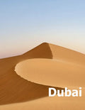 Dubai: Coffee Table Photography Travel Picture Book Album Of A United Arab Emirates Country And UAE City In The Middle East Large Size Photos Cover - Paperback