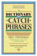 Dictionary of Catch Phrases - Paperback