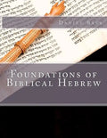 Foundations of Biblical Hebrew - Paperback