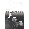 Sir Georg Solti: His Life and Music - Paperback