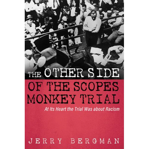 The Other Side of the Scopes Monkey Trial - Paperback