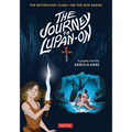The Journey to Lupan-On: The Mythology Class--On the Run Again! - Paperback