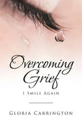 Overcoming Grief: I Smile Again - Paperback