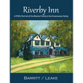 Riverby Inn: A 1930's Portrait of the Blanks Family in the Swannanoa Valley - Hardcover