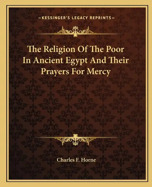 The Religion of the Poor in Ancient Egypt and Their Prayers for Mercy - Paperback