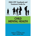 Dsm-5-Tr(r) Casebook and Treatment Guide for Child Mental Health - Paperback