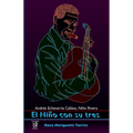 El Ni con su tres: Andr駸 Echevarr僘 Callava, Ni Rivera - Paperback