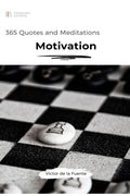 365 Quotes and Meditations - Motivation: Daily wisdom from modern philosophers to boost your motivation, change your perspective and help you to reach - Paperback