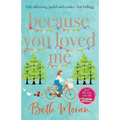 Because You Loved Me - Paperback