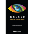 Colour: How We See It and How We Use It - Paperback