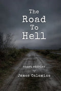 The Road to Hell: Short Stories - Paperback
