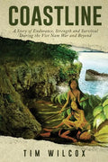 Coastline: A Story of Endurance, Strength and Survival During the Viet Nam War - Paperback